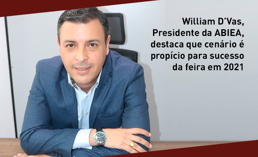 William D’Vas, Presidente da ABIEA, destaca que cenário é propício para sucesso da feira em 2021