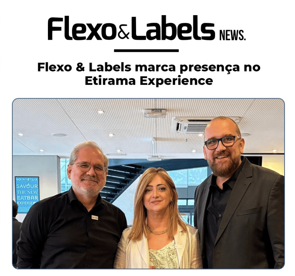 Flexo & Labels marca presença no Etirama Experience